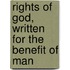 Rights Of God, Written For The Benefit Of Man