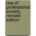 Rise of Professional Society, Revised Edition