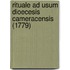 Rituale Ad Usum Dioecesis Cameracensis (1779)