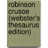 Robinson Crusoe (Webster's Thesaurus Edition)