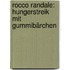 Rocco Randale: Hungerstreik mit Gummibärchen