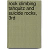 Rock Climbing Tahquitz and Suicide Rocks, 3rd door Randy Vogel