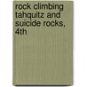 Rock Climbing Tahquitz and Suicide Rocks, 4th door Randy Vogel