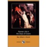 Roman Life in the Days of Cicero (Dodo Press) door Rev. Church Alfred J.