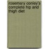 Rosemary Conley's Complete Hip And Thigh Diet