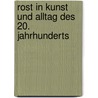 Rost in Kunst und Alltag des 20. Jahrhunderts by Jutta Weber
