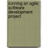 Running An Agile Software Development Project