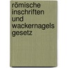 Römische Inschriften und Wackernagels Gesetz by Peter Kruschwitz