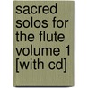 Sacred Solos For The Flute Volume 1 [with Cd] by Mizzy McCaskill