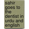 Sahir Goes To The Dentist In Urdu And English door Thando McLaren