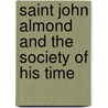 Saint John Almond and the Society of His Time door Revd Kenneth Alfred Almond