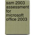 Sam 2003 Assessment For Microsoft Office 2003
