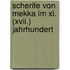 Scherife Von Mekka Im Xi. (xvii.) Jahrhundert