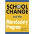 School Change and the Microsociety(r) Program