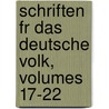 Schriften Fr Das Deutsche Volk, Volumes 17-22 door Verein FüR. Reformationsges