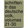 Schriften Fr Das Deutsche Volk, Volumes 21-30 by Verein FüR. Reformationsges