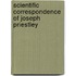 Scientific Correspondence Of Joseph Priestley