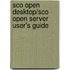 Sco Open Desktop/Sco Open Server User's Guide