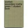 Scottish Secondary Maths Green 1 Student Book door Onbekend