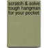 Scratch & Solve Tough Hangman for Your Pocket