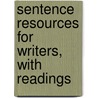 Sentence Resources For Writers, With Readings door Elizabeth C. Long