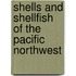 Shells and Shellfish of the Pacific Northwest