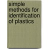 Simple Methods for Identification of Plastics by Dietrich Braun