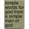 Simple Words for God from a Simple Man of God door daniel M. Klem
