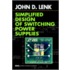 Simplified Design Of Switching Power Supplies