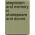Skepticism And Memory In Shakepeare And Donne