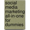 Social Media Marketing All-In-One For Dummies by Lena West