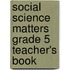 Social Science Matters Grade 5 Teacher's Book