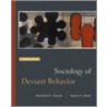 Sociology of Deviant Behavior [With Infotrac] door Robert Meier