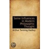 Some Influences In Modern Philosophic Thought door Arthur Twining Hadley