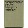 Spanish/english Parallel Bible-pr-rv 1960/esv door Crossway Bibles