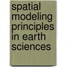 Spatial Modeling Principles In Earth Sciences door Zekai Sen