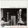 Spuren einer Freundschaft. Alberto Giacometti door Ernst Scheidegger