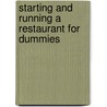 Starting And Running A Restaurant For Dummies door Michael Garvey