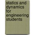 Statics and Dynamics for Engineering Students