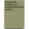 Sthetische Studien Zur Angelschsischen Poesie door Reinhold Merbot