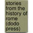 Stories from the History of Rome (Dodo Press)