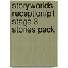Storyworlds Reception/P1 Stage 3 Stories Pack door Keith Gaines
