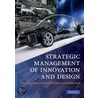 Strategic Management Of Innovation And Design door Pascal Le Masson