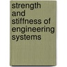Strength and Stiffness of Engineering Systems door Frederick A. Leckie