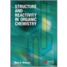 Structure And Reactivity In Organic Chemistry door Mark G. Moloney