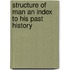 Structure of Man an Index to His Past History