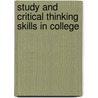 Study And Critical Thinking Skills In College door Kathleen T. McWhorter