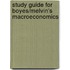 Study Guide for Boyes/Melvin's Macroeconomics