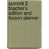 Summit 2 Teacher's Edition And Lesson Planner