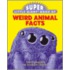 Super Little Giant Book of Weird Animal Facts